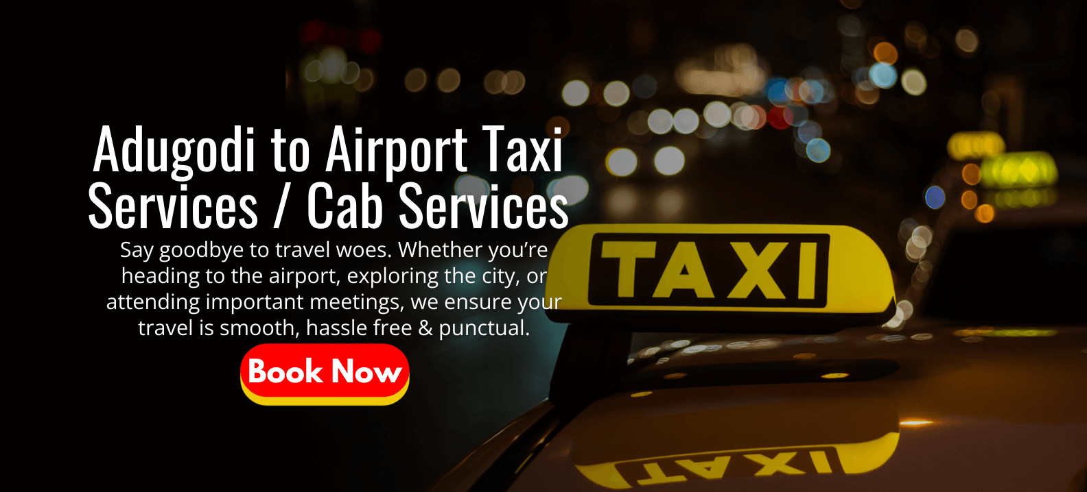 Adugodi to Airport Taxi Services _ Cab Services