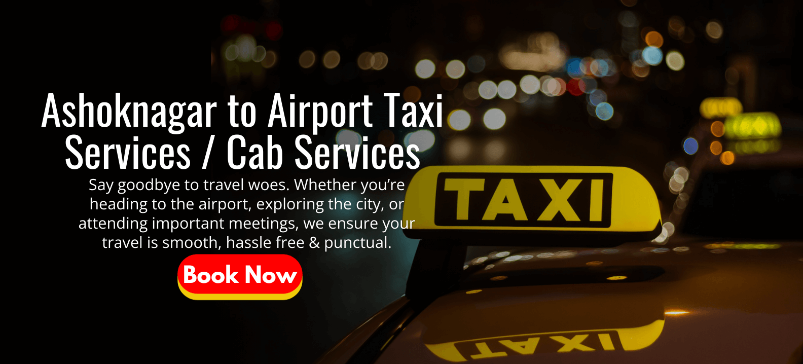Ashoknagar to Airport Taxi Services _ Cab Services