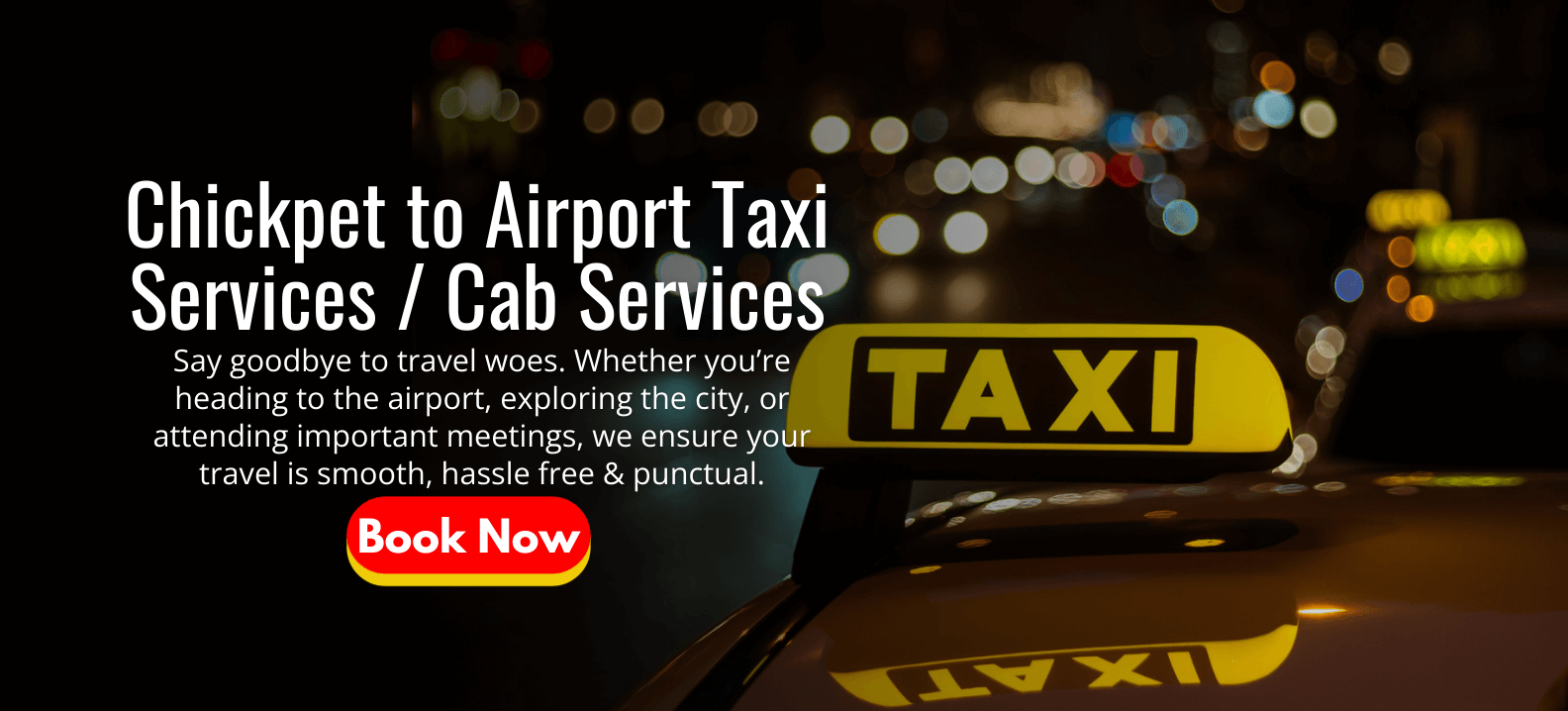 Chickpet to Airport Taxi Services _ Cab Services