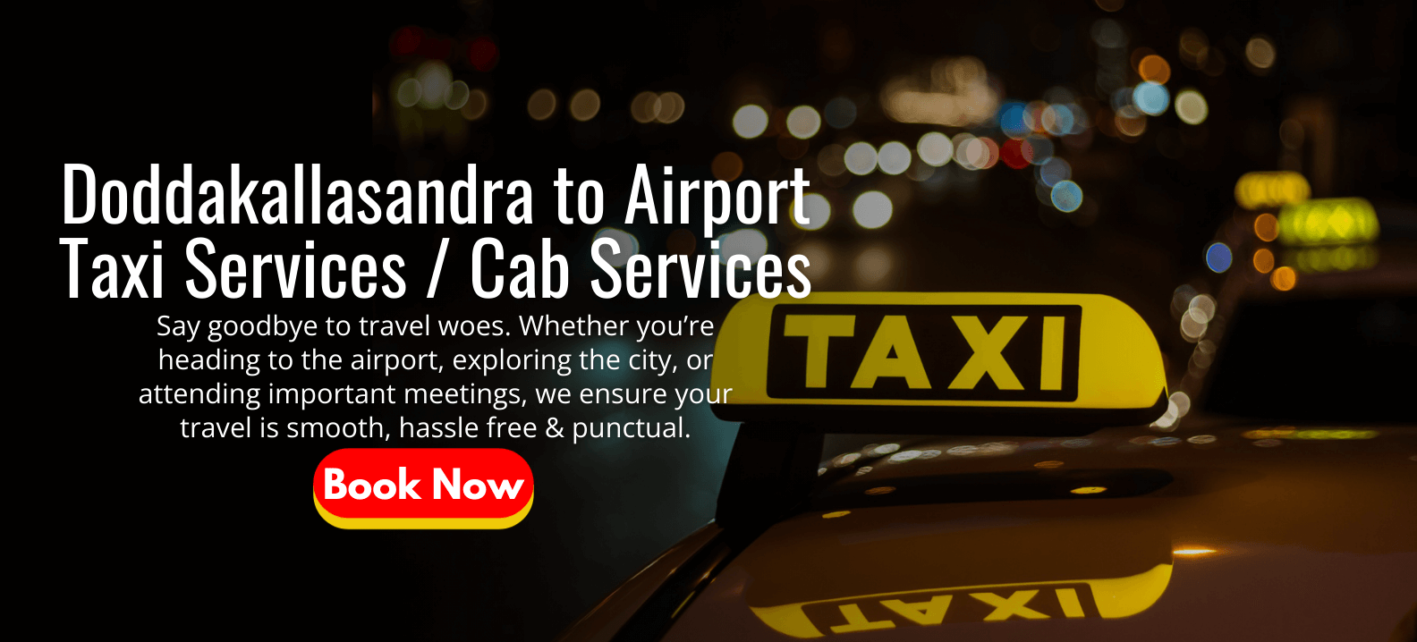 Doddakallasandra to Airport Taxi Services _ Cab Services