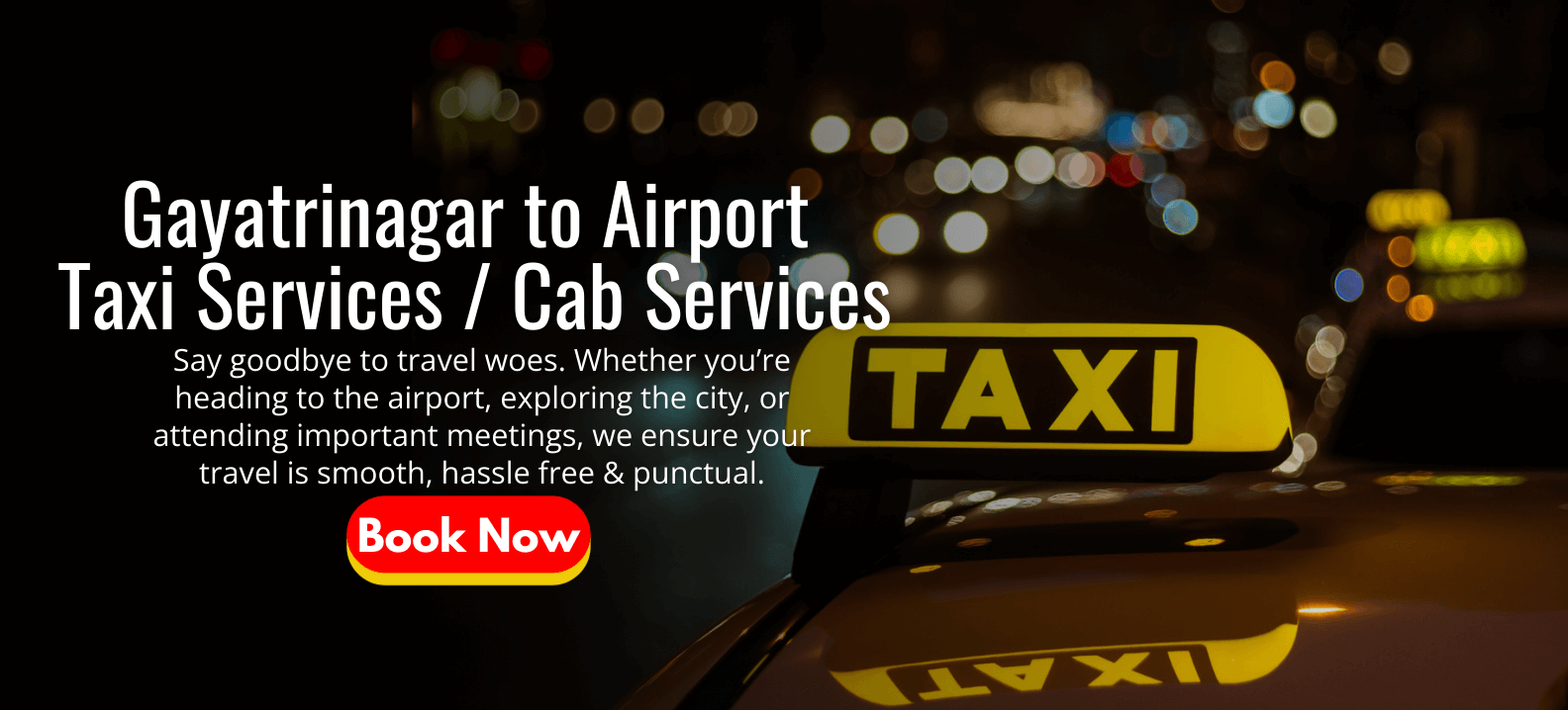 Gayatrinagar to Airport Taxi Services Cab Services