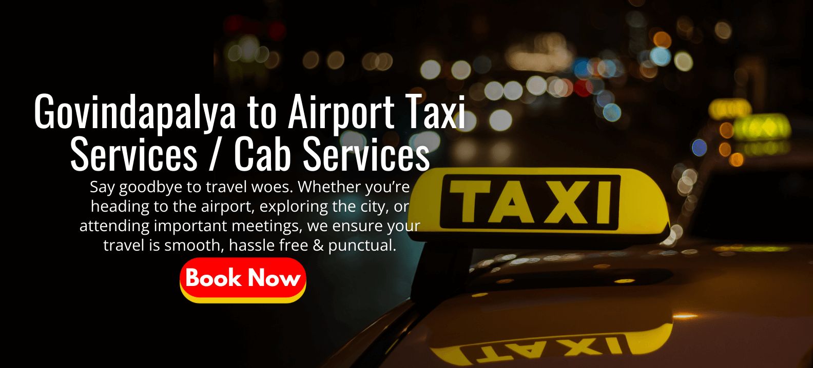Govindapalya to Airport Taxi Services _ Cab Services