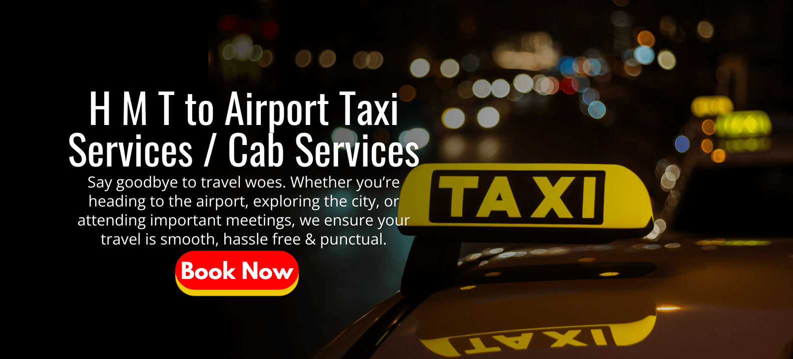 H M T to Airport Taxi Services _ Cab Services