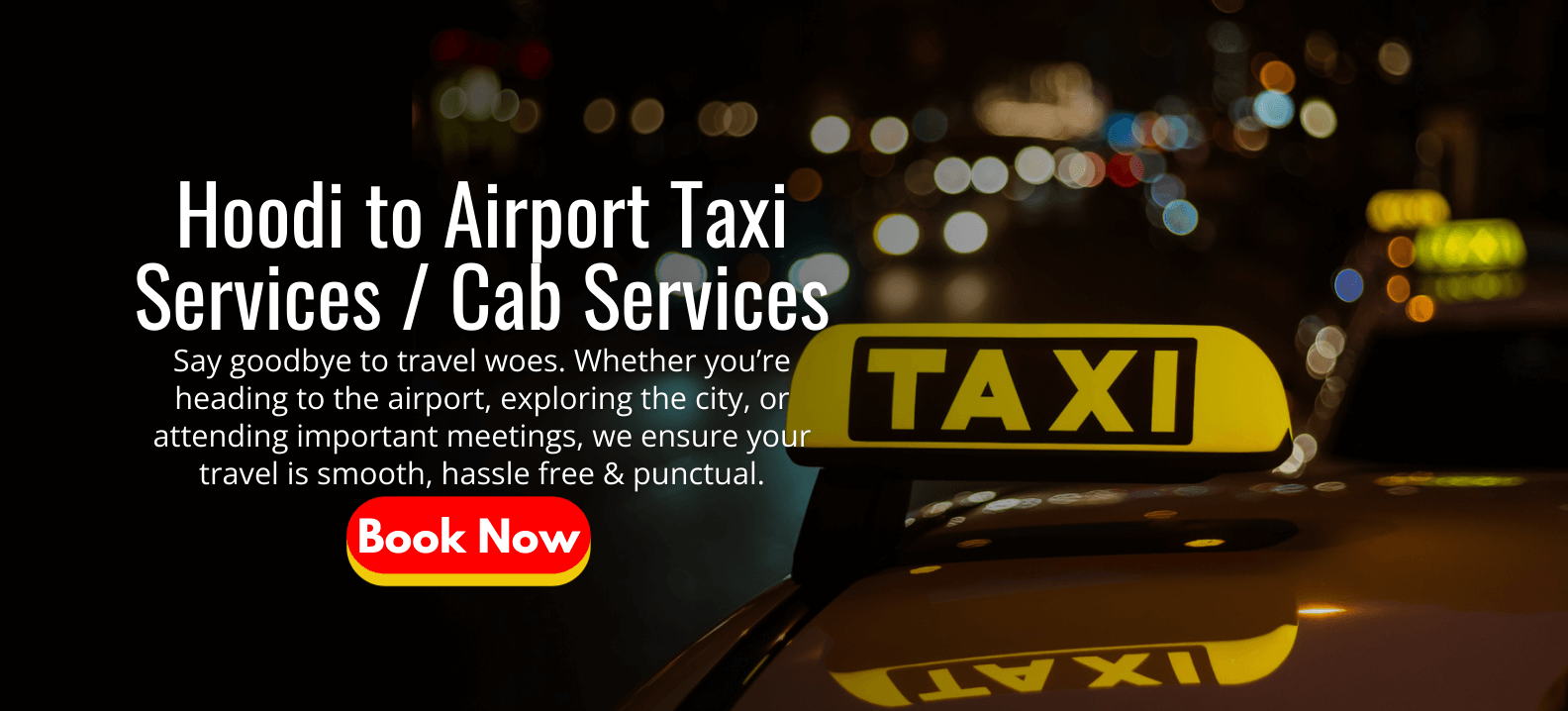 Hoodi to Airport Taxi Services _ Cab Services