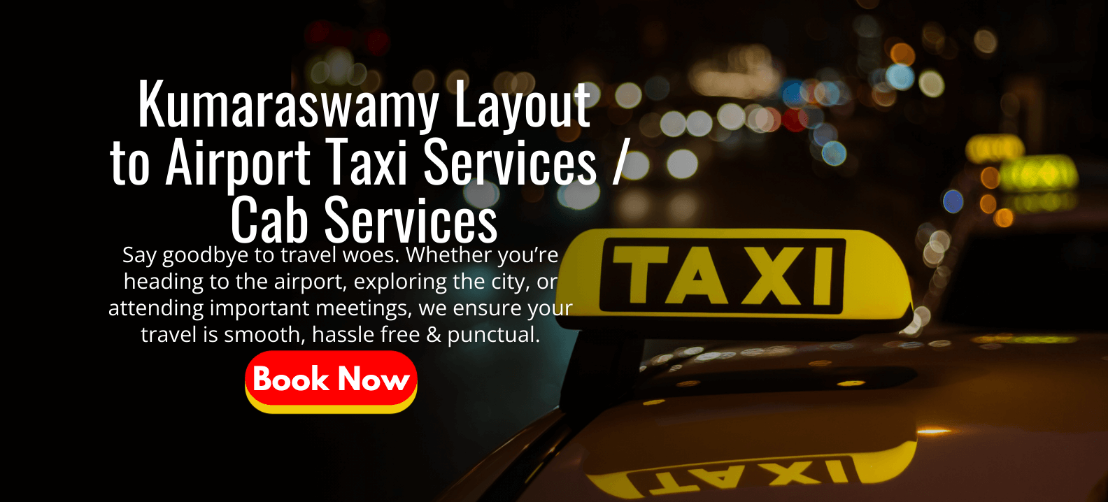 Kumaraswamy Layout to Airport Taxi Services _ Cab Services
