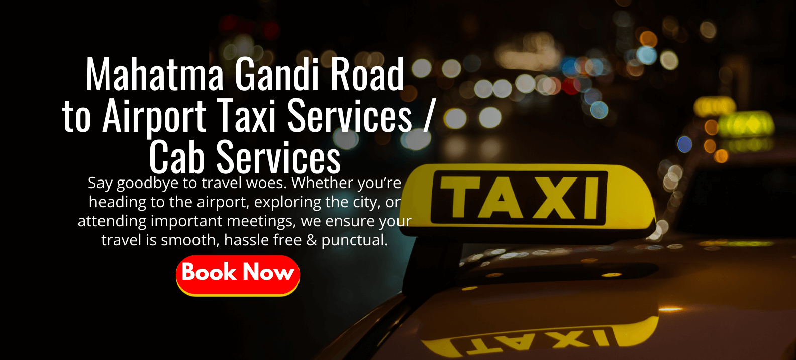 Mahatma Gandi Road to Airport Taxi Services _ Cab Services