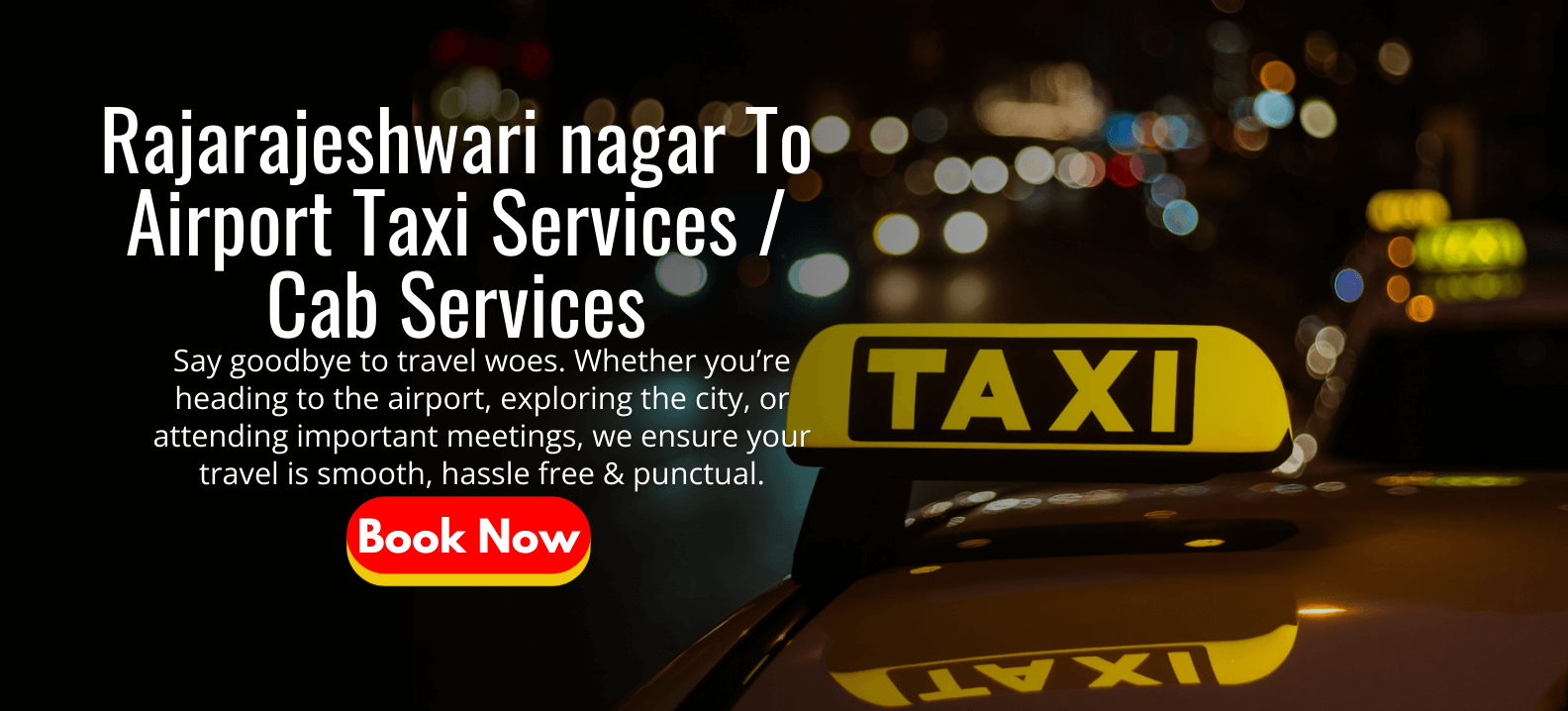 Rajarajeshwari Nagar to Airport Taxi Services | Cab Services